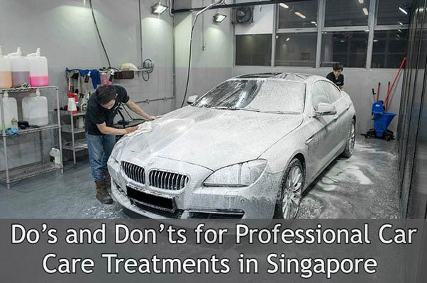 Do's and Don'ts for Professional Car Care Treatments in Singapore
